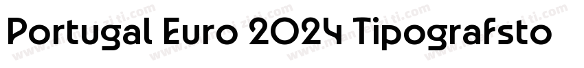 Portugal Euro 2024 Tipografstor字体转换